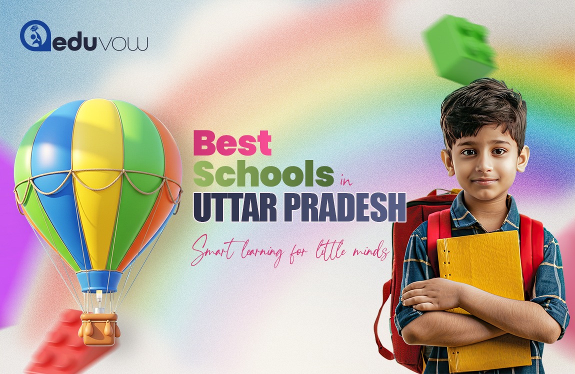 Top Schools in Uttar Pradesh: How Parents Can Choose the Best Fit for Their Child
